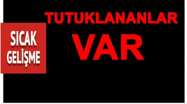 11 KAMU GÖREVLİSİ TUTUKLANDI