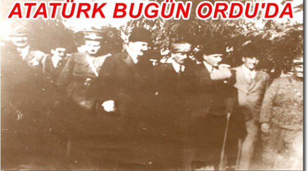 19 EYLÜL&#039;DE ORDU&#039;DA NELER YAŞANDI?