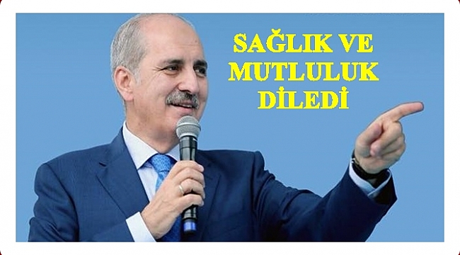 Bakan Kurtulmuş yeni yıl mesajı yayınlandı
