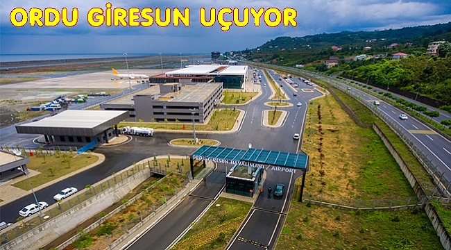 Ordu Giresun Havalimanı tahminlerin üzerinde
