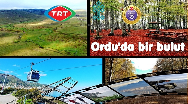 TRT tarafından Ordu belgeseli çekildi