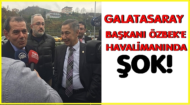 Zor günler geçiren Başkan Özbek'i havalimanında çok az sayıda taraftar karşıladı