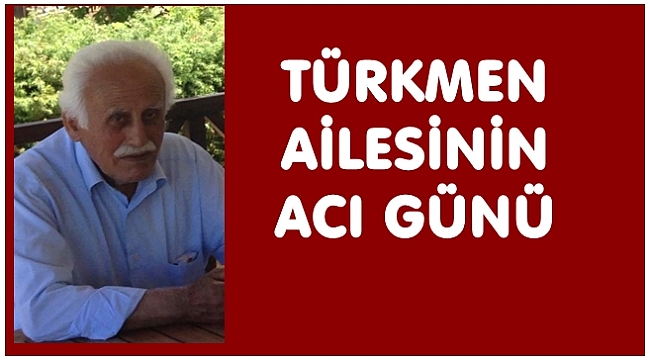 Şevket Türkmen vefat etti