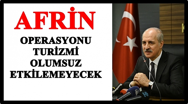 Bakan Kurtulmuş: Afrin büyük bir zaferdir