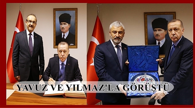 Vali ve Başkan'ı  kabul etti