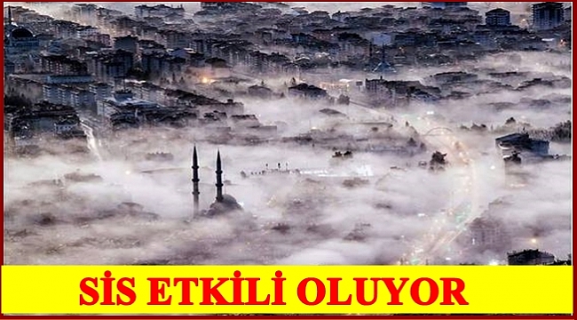 Sis 3 gün daha etkili olacak