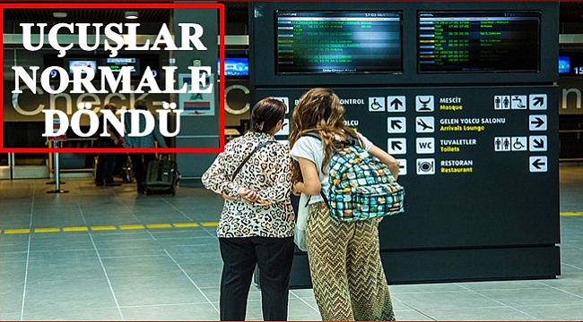 Sis etkisini kaybetti uçuşlar normale döndü