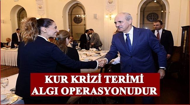 Bakan Kurtulmuş: Bu dalga atlatılır