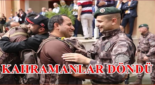 Kahramanlarımız törenle karşılandı