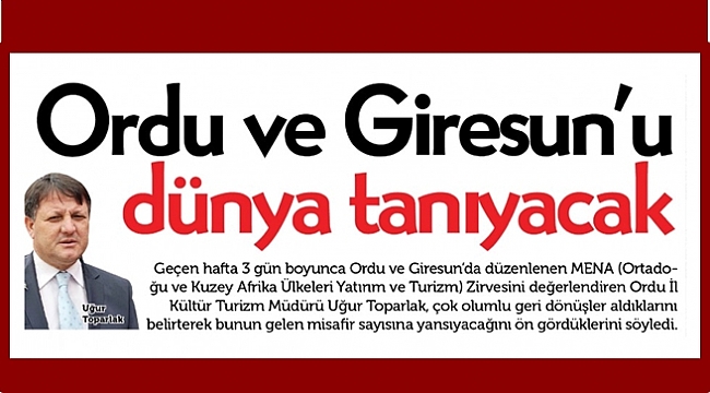 Mena Zirvesi Ordu ve Giresun'a çok şeyler katacak