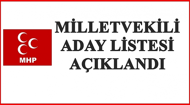 MHP Ordu'da 1. sıra adayı kim oldu?