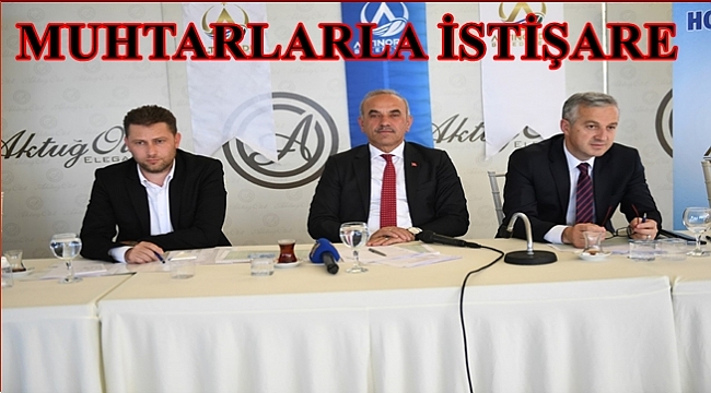 Tekintaş: Muhtarlar çalışmalarımıza yön veriyor