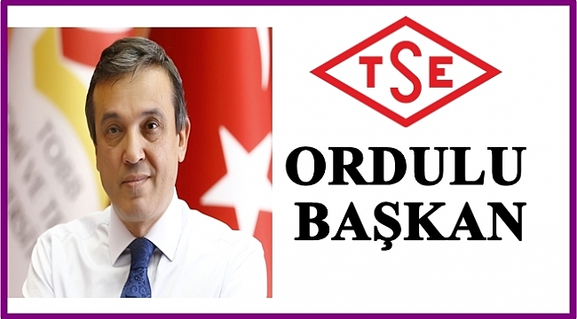 TSE Başkanlığına Prof.Dr. Adem Şahin seçildi