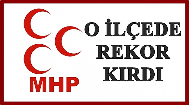 MHP 7 İlçede % 20'nin üzerine çıktı