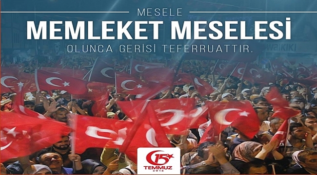 15 Temmuz Darbe Girişiminin 2. Yıldönümü