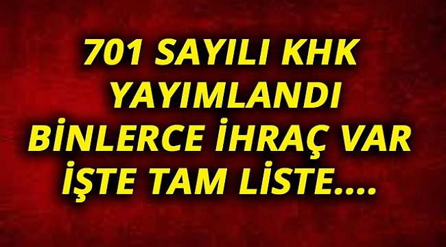 701 SAYISI KHK YAYIMLANDI