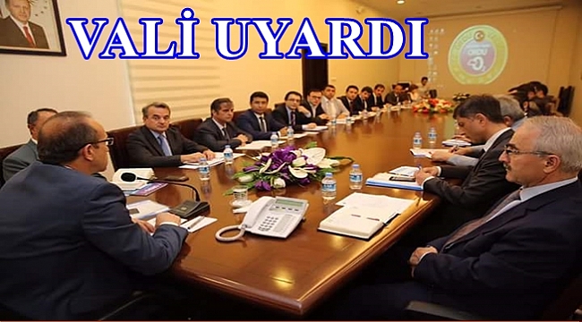 Vali önce teşekkür etti sonra ikaz