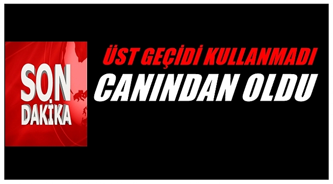 17 YAŞINDAKİ GENÇ KAZA KURBANI