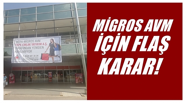 MİGROS AVM İÇİN KARAR VERİLDİ