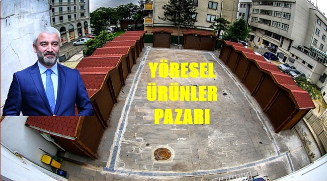ORGANİK VE YÖRESEL ÜRÜNLER BU PAZARDA SATILACAK