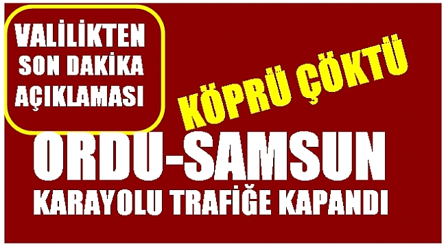 Sağanak yağışlar felakete neden oldu