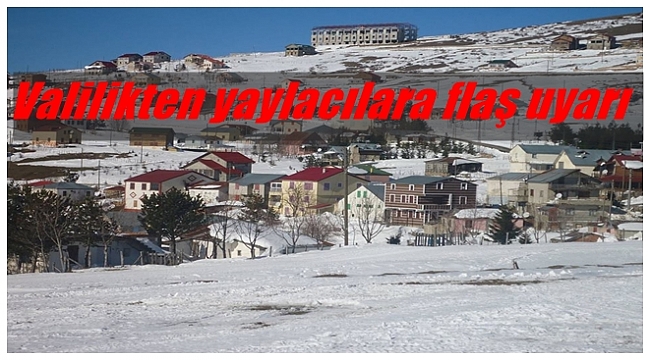 Yayladan dönerken mutlaka bu tedbiri alın