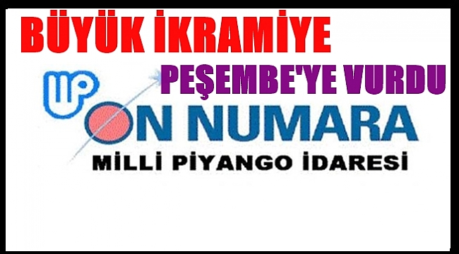 On numarada büyük ikramiye Perşembe'ye vurdu