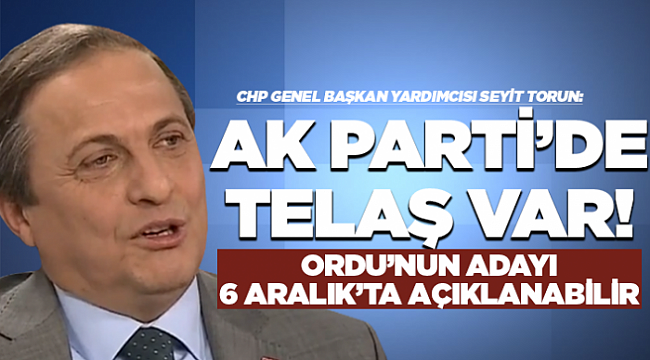 Torun: Ordu'nun aday 6 Aralık'ta açıklanabilir