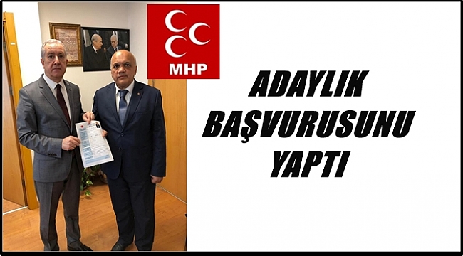 Arslan Kılıç MHP&#039;den başvuru yaptı