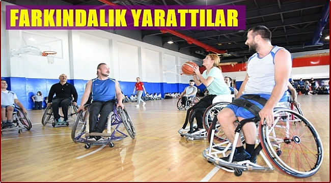 Basketbol maçıyla engellilere dikkat çektiler