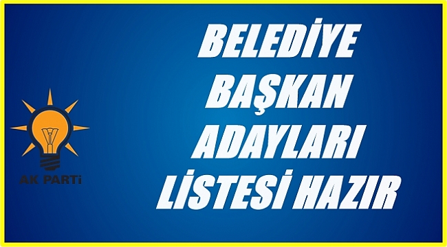 AK Parti&#039;de liste hazır açıklanmayı bekliyor