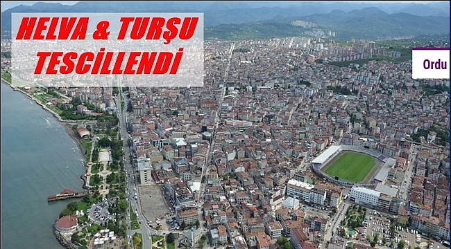 Ordu'nun 3 ürünü tescillendi