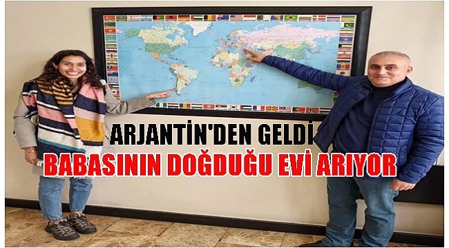 Arjantin&#039;den Ordu&#039;ya gelip babasının evini arıyor