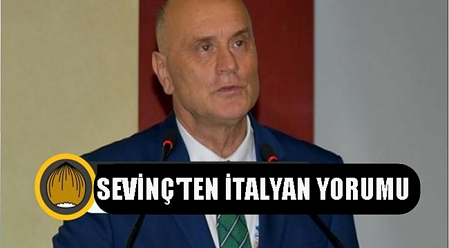 Sevinç: İtanyanların yaptıkları gayet normal