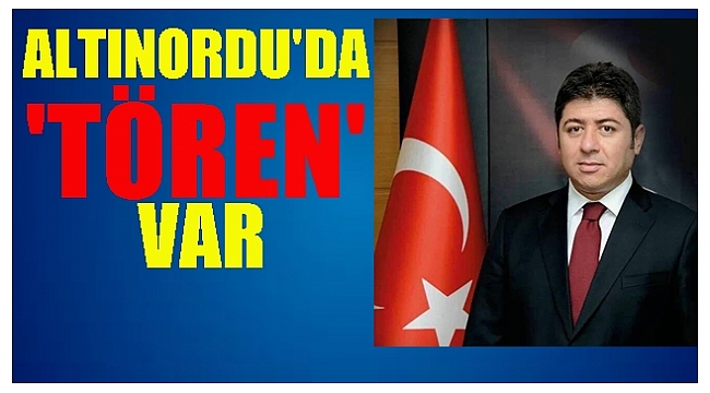 Altınordu'da Aşkın Tören dönemi