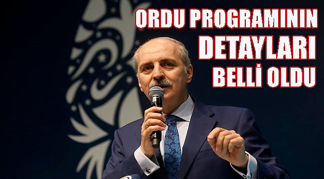 Kurtulmuş Ordu'da hangi ilçelere gidecek?