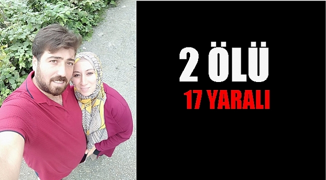 Nişan yolunda kaza: 2 ölü 17 yaralı
