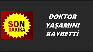 Adli Tıp Uzmanı Dr. Muharrem Çelik vefat etti