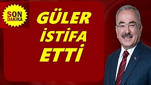 Güler o görevinden ayrıldı