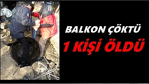 Balkon çöktü ev sahibi öldü