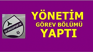 Bodur başkanlığındaki yönetim görev bölümü yaptı