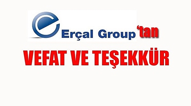 Erçal Ailesi&#039;nden Teşekkür