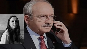 Kılıçdaroğlu'ndan Ceren'in ailesine başsağlığı telefonu