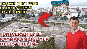 ÜNİVERSİTE İLE KAYMAKAMLIK YER DEĞİŞTİRSİN