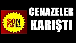 Morgda karışan cenaze bir gün sonra toprağa verildi