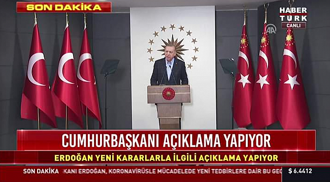 Cumhurbaşkanı Erdoğan yeni tedbirleri açıkladı