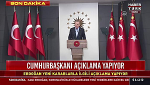 Cumhurbaşkanı Erdoğan yeni tedbirleri açıkladı