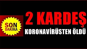 Ordu'da 2 kardeş koronavirüsten yaşamını kaybetti