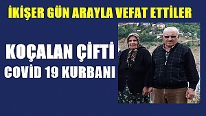Ordulu Koçalan çifti ikişer gün arayla vefat etti