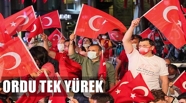 Ordu 15 Temmuz&#039;da Tek Yürek Oldu